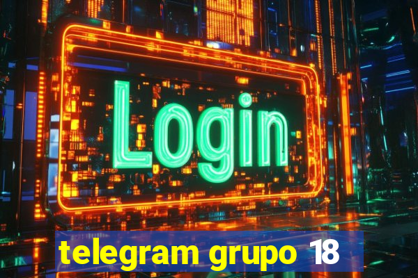 telegram grupo 18